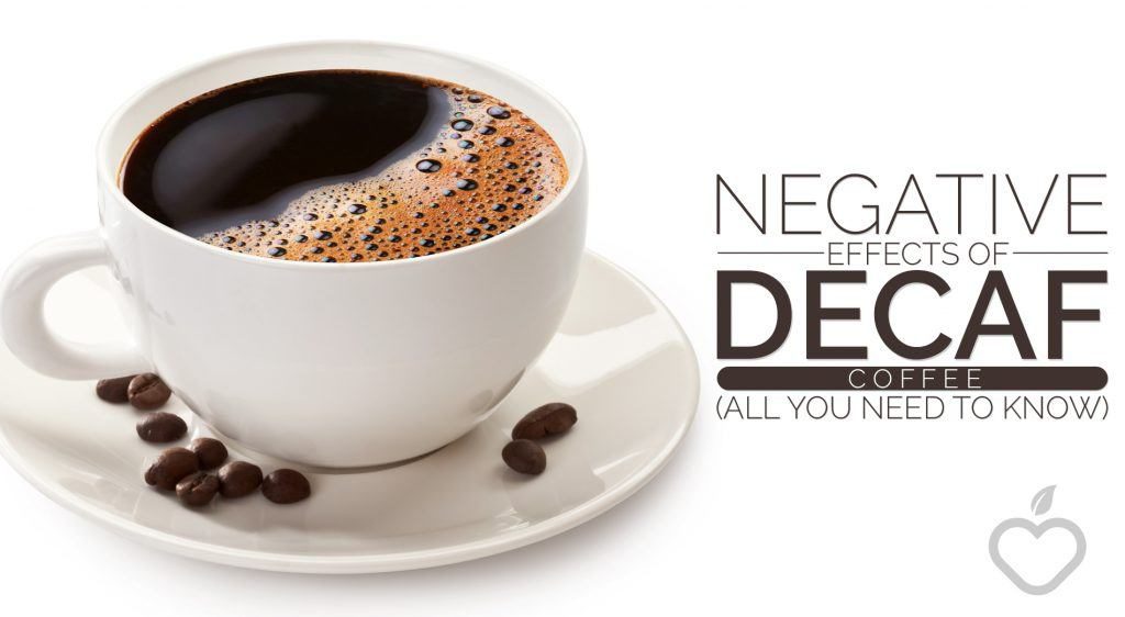 Negative Effects of Decaf Coffee